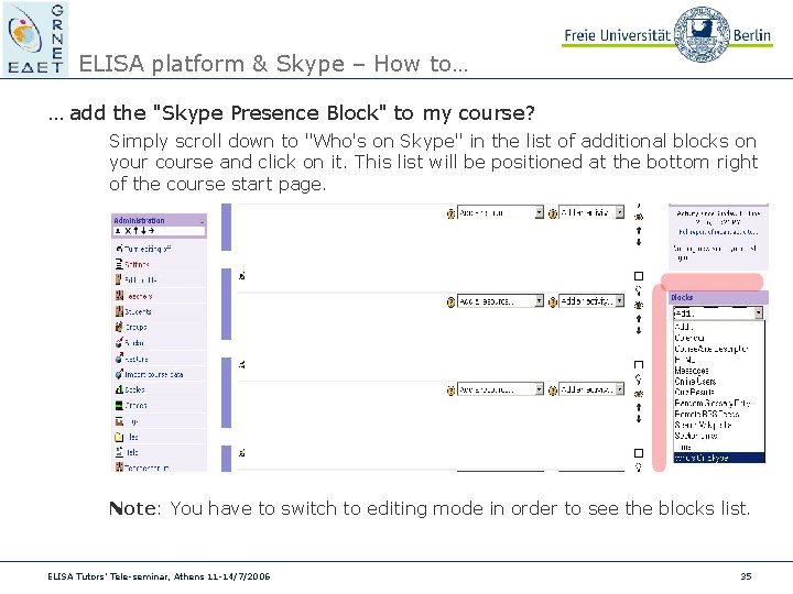 ELISA platform & Skype – How to… … add the "Skype Presence Block" to