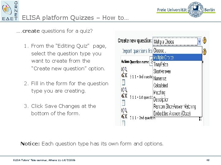 ELISA platform Quizzes – How to… …. create questions for a quiz? 1. From