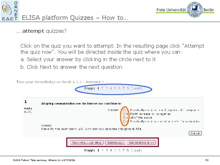 ELISA platform Quizzes – How to… …. attempt quizzes? Click on the quiz you