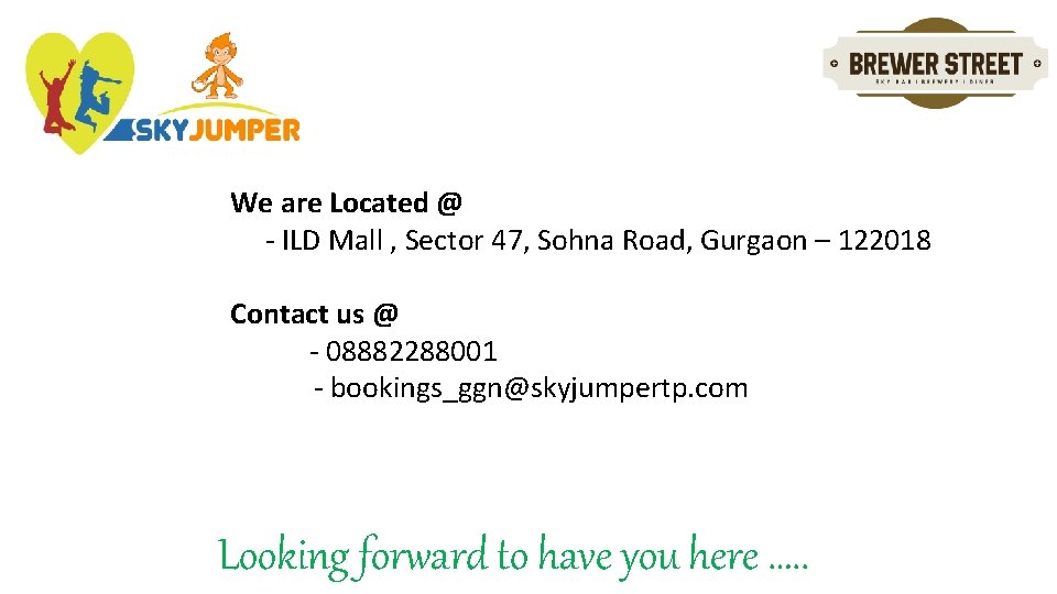 We are Located @ - ILD Mall , Sector 47, Sohna Road, Gurgaon –
