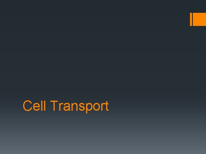 Cell Transport 