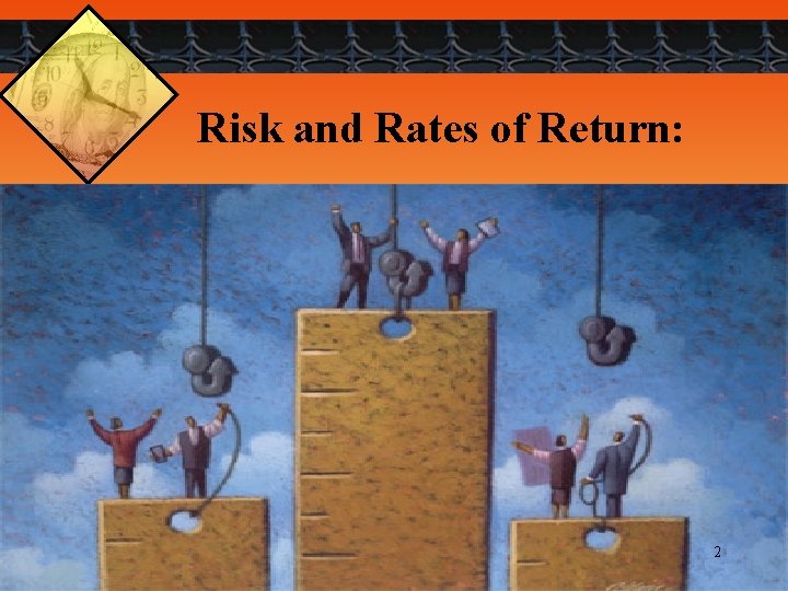 Risk and Rates of Return: 2 