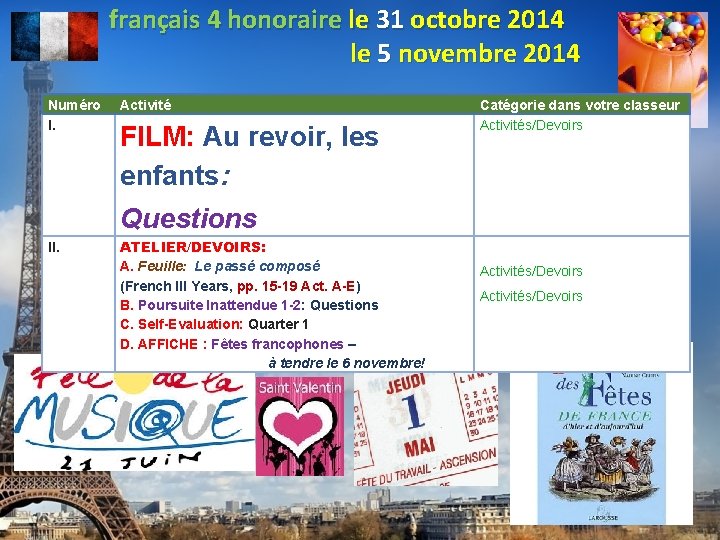 français 4 honoraire le 31 octobre 2014 le 5 novembre 2014 Numéro I. Activité