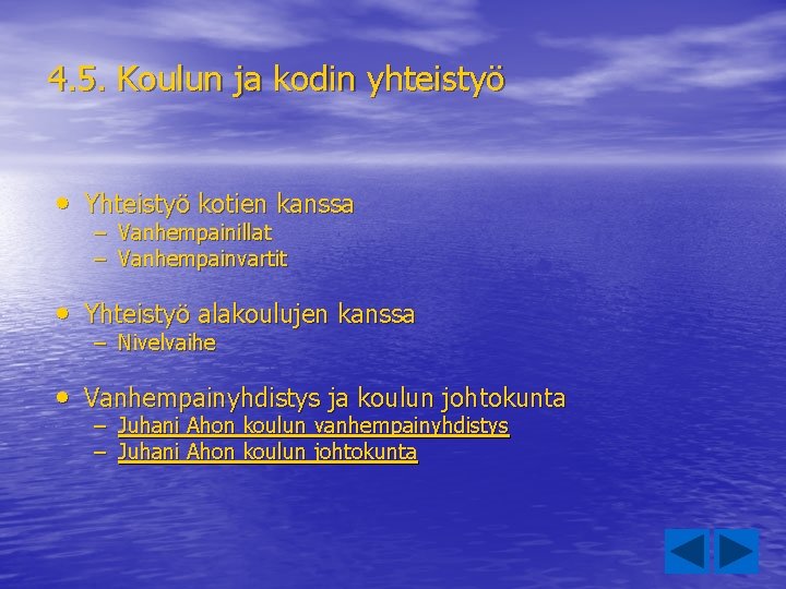 4. 5. Koulun ja kodin yhteistyö • Yhteistyö kotien kanssa – – Vanhempainillat Vanhempainvartit 4. 5. Koulun ja kodin yhteistyö • Yhteistyö kotien kanssa – – Vanhempainillat Vanhempainvartit