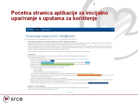 Početna stranica aplikacije za inicijalno uparivanje s uputama za korištenje 