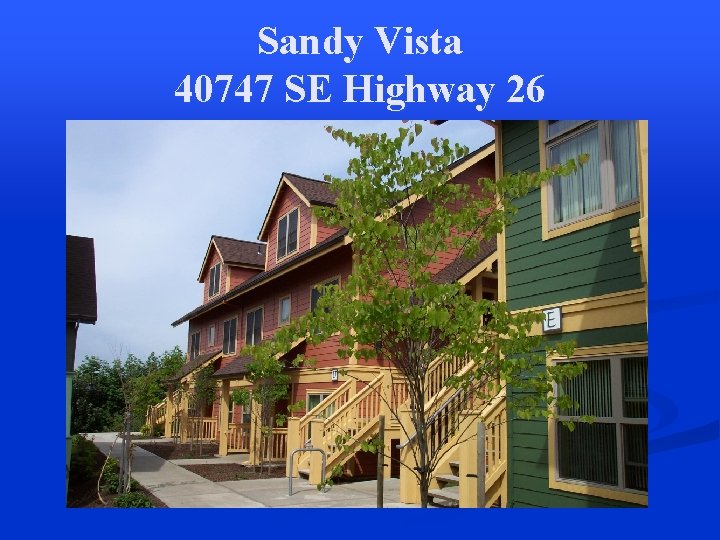 Sandy Vista 40747 SE Highway 26 