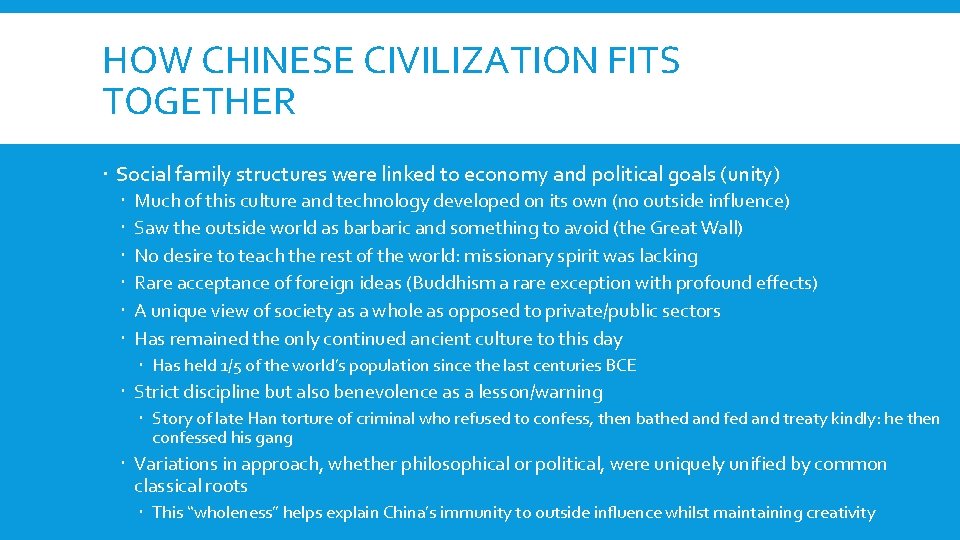 HOW CHINESE CIVILIZATION FITS TOGETHER Social family structures were linked to economy and political