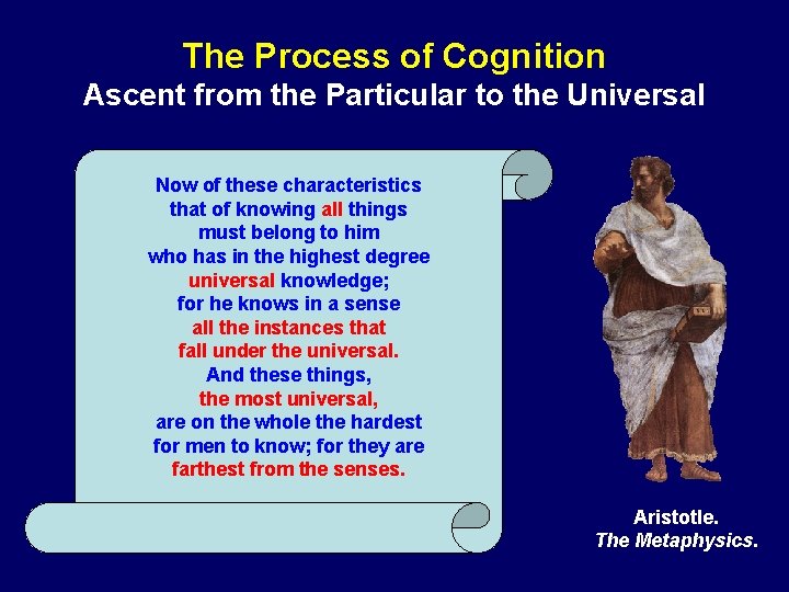 The Process of Cognition Ascent from the Particular to the Universal Now of these