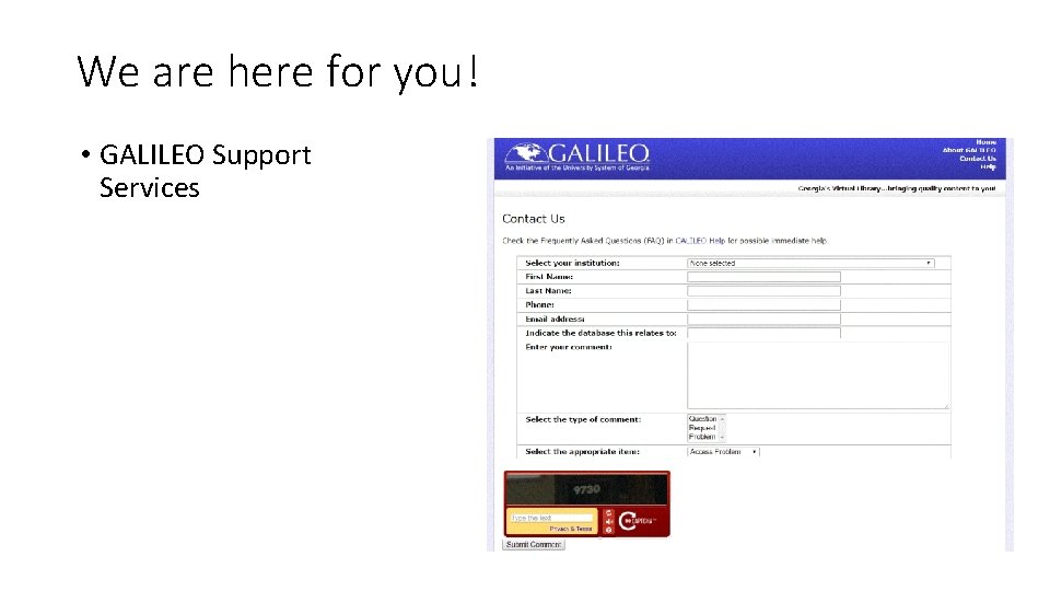 We are here for you! • GALILEO Support Services 