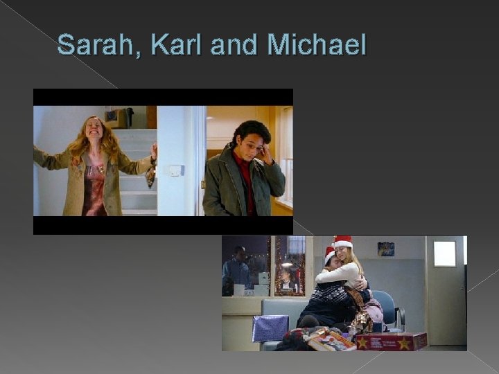 Sarah, Karl and Michael 
