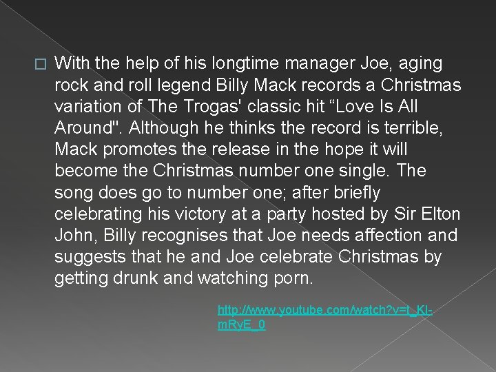 � With the help of his longtime manager Joe, aging rock and roll legend