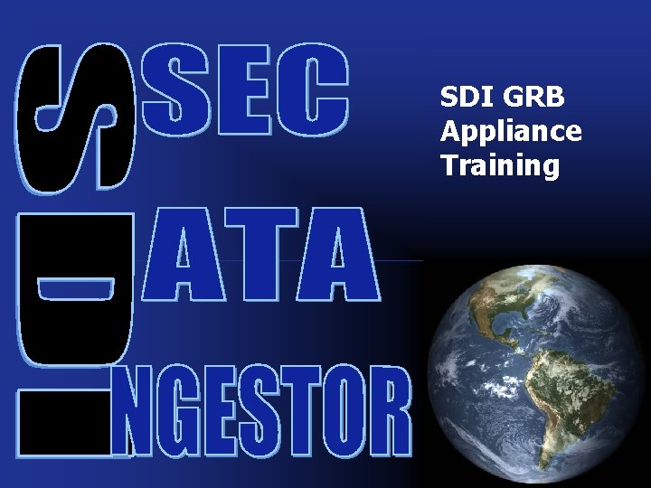 SDI GRB Appliance Training 0 