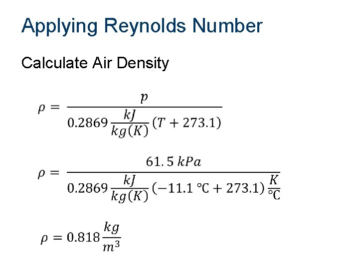 Applying Reynolds Number Calculate Air Density 