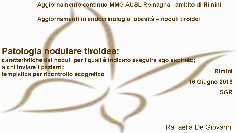 Aggiornamento continuo MMG AUSL Romagna - ambito di Rimini Aggiornamenti in endocrinologia: obesità –