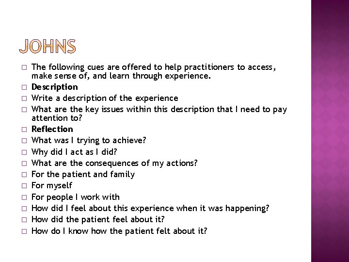 � � � � The following cues are offered to help practitioners to access,