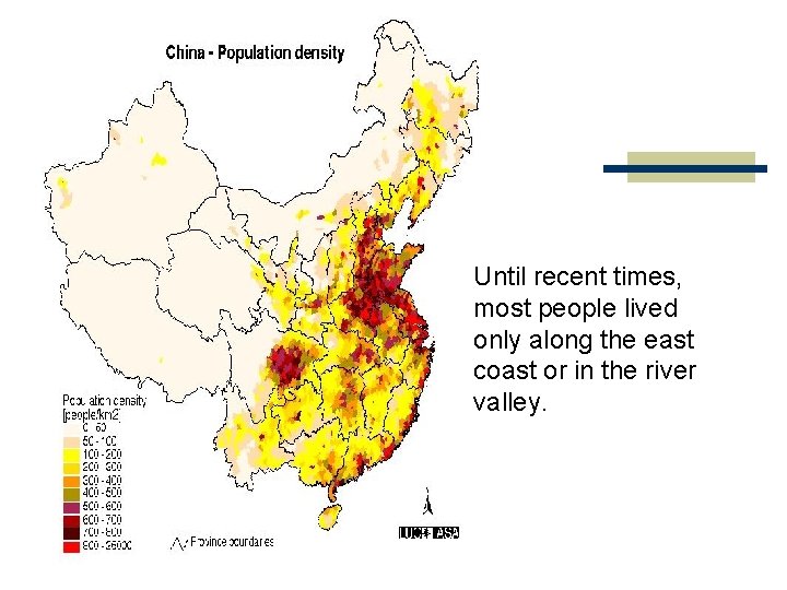 Until recent times, most people lived only along the east coast or in the