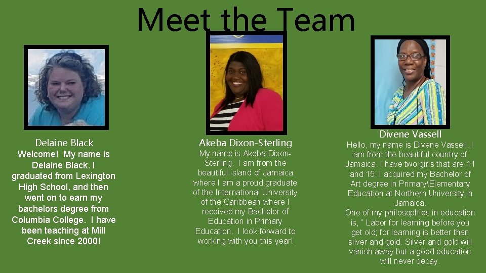 Meet the Team Delaine Black Welcome! My name is Delaine Black. I graduated from