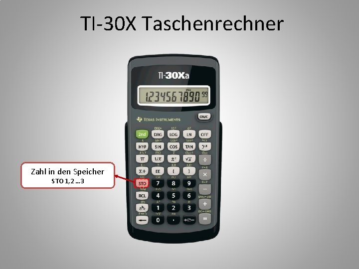 TI-30 X Taschenrechner Zahl in den Speicher STO 1, 2 … 3 
