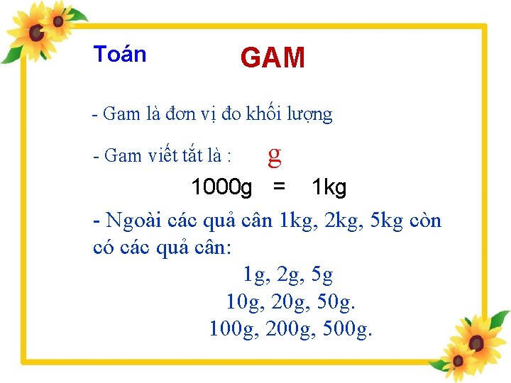 Toán GAM - Gam là đơn vị đo khối lượng - Gam viết tắt