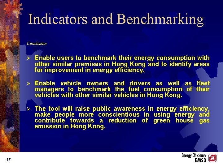 Indicators and Benchmarking Conclusion 35 Ø Enable users to benchmark their energy consumption with
