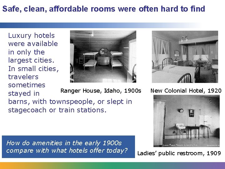 Safe, clean, affordable rooms were often hard to find Luxury hotels were available in Safe, clean, affordable rooms were often hard to find Luxury hotels were available in