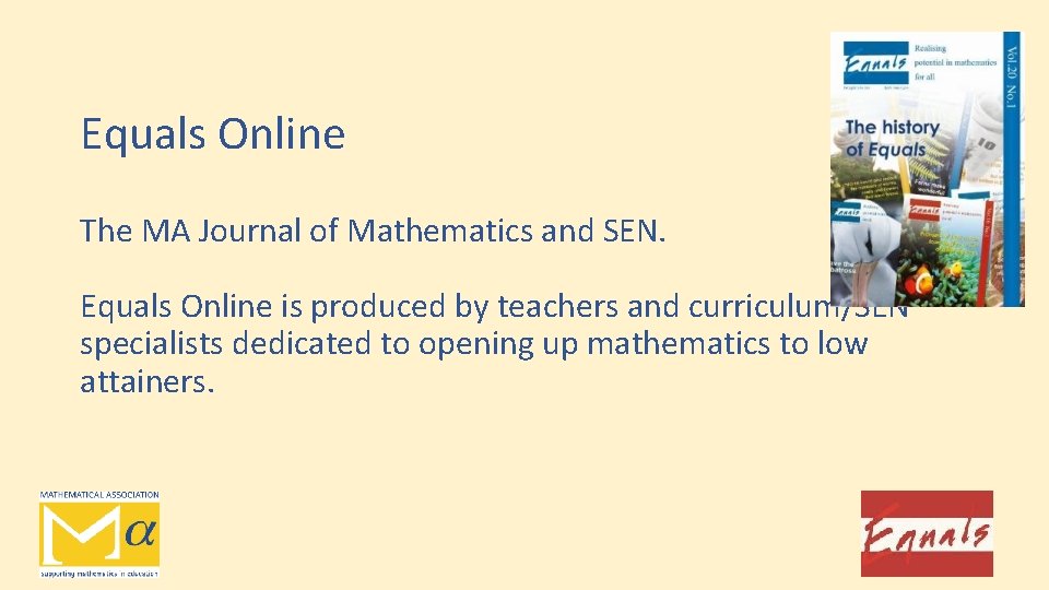 Equals Online The MA Journal of Mathematics and SEN. Equals Online is produced by
