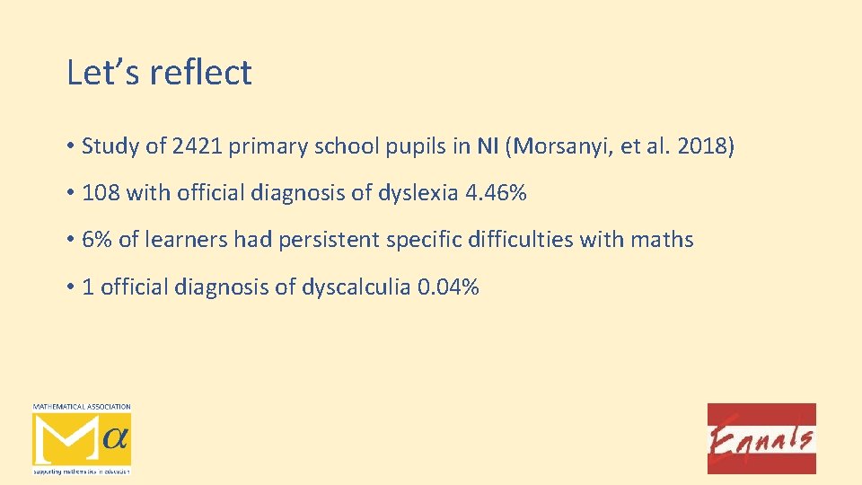 Let’s reflect • Study of 2421 primary school pupils in NI (Morsanyi, et al.