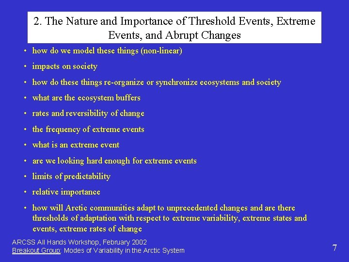 2. The Nature and Importance of Threshold Events, Extreme Events, and Abrupt Changes •