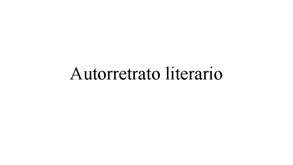 Autorretrato literario 