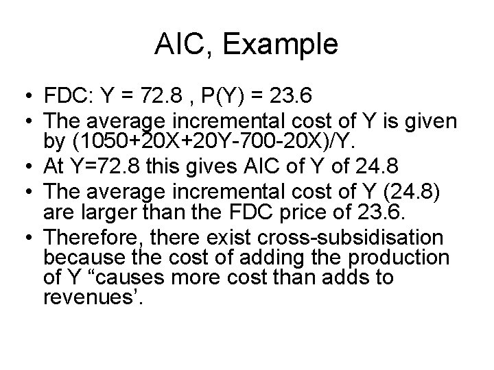 AIC, Example • FDC: Y = 72. 8 , P(Y) = 23. 6 •