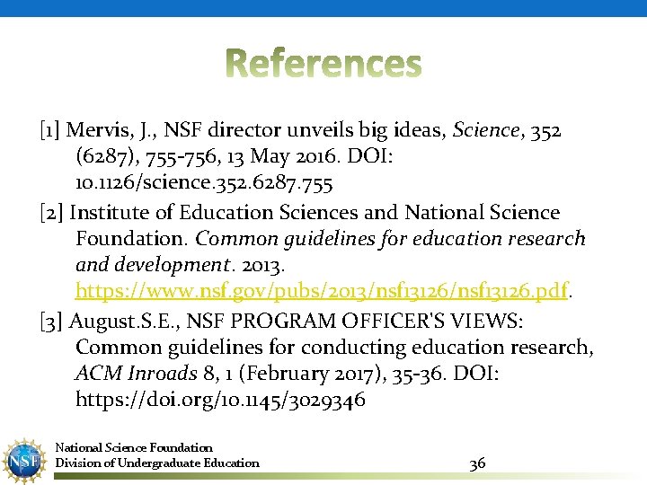 [1] Mervis, J. , NSF director unveils big ideas, Science, 352 (6287), 755 -756,