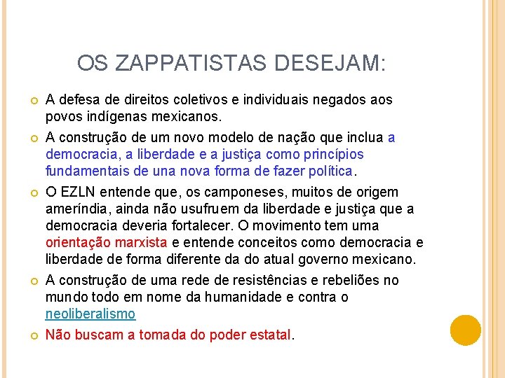 OS ZAPPATISTAS DESEJAM: A defesa de direitos coletivos e individuais negados aos povos indígenas