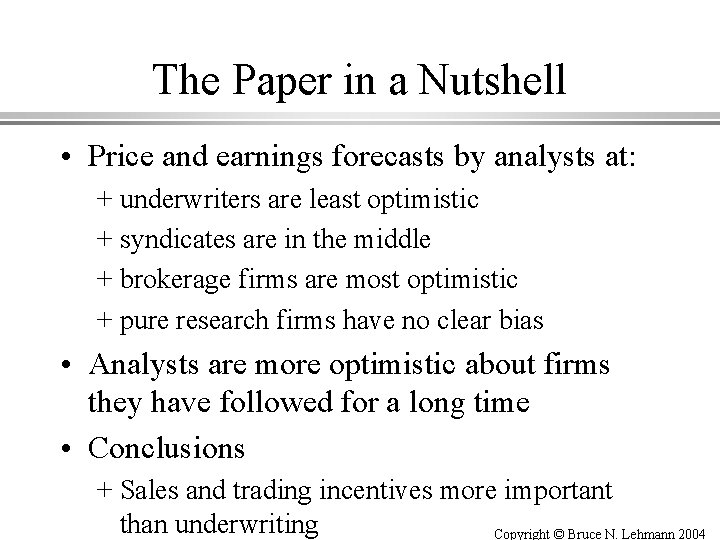 The Paper in a Nutshell • Price and earnings forecasts by analysts at: +