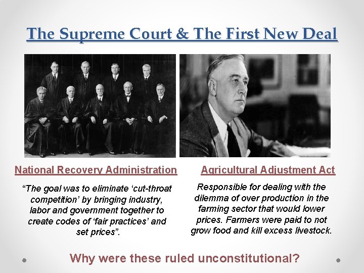 The Supreme Court & The First New Deal National Recovery Administration “The goal was The Supreme Court & The First New Deal National Recovery Administration “The goal was