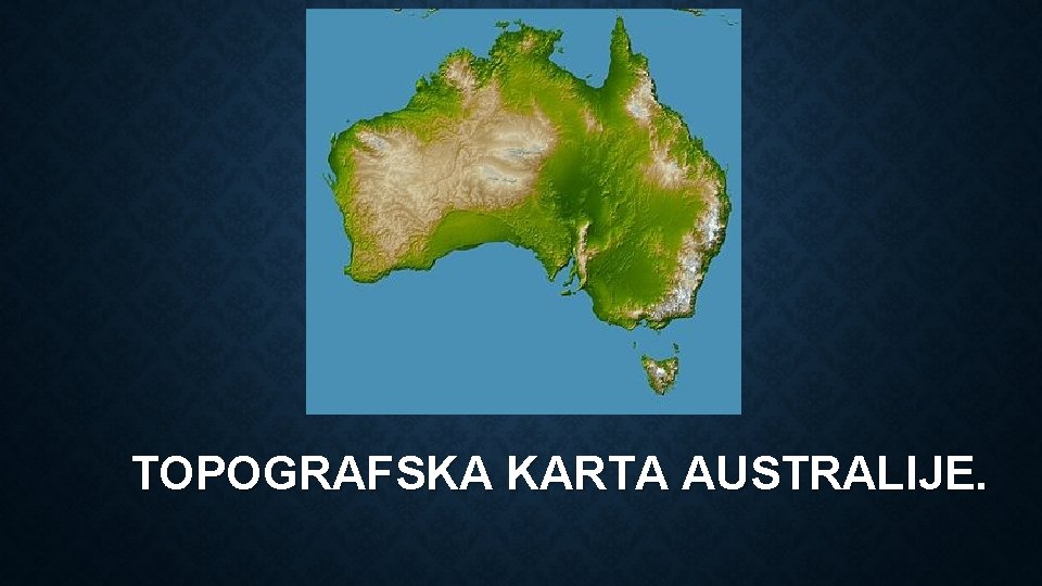 TOPOGRAFSKA KARTA AUSTRALIJE. 