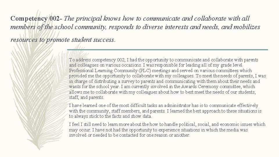 Competency 002 - The principal knows how to communicate and collaborate with all members