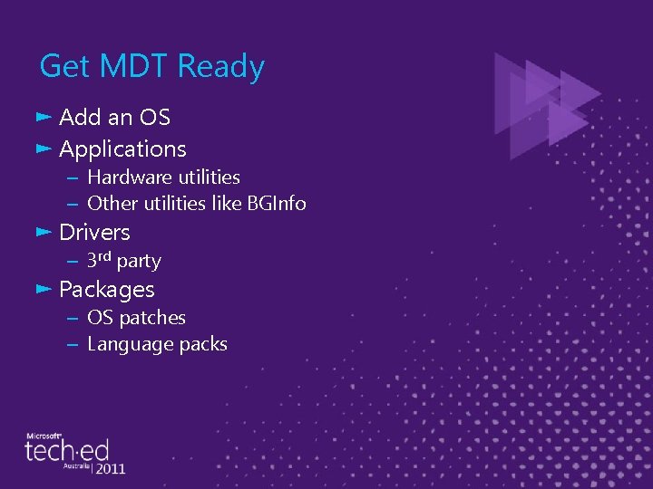 Get MDT Ready ► Add an OS ► Applications – Hardware utilities – Other