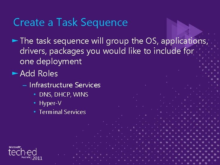 Create a Task Sequence ► The task sequence will group the OS, applications, drivers,