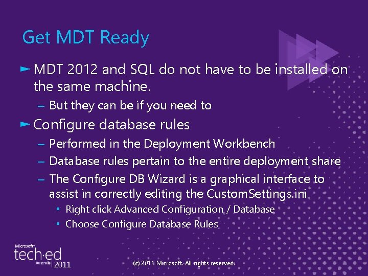 Get MDT Ready ► MDT 2012 and SQL do not have to be installed