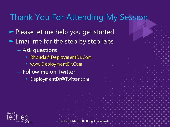 Thank You For Attending My Session ► Please let me help you get started