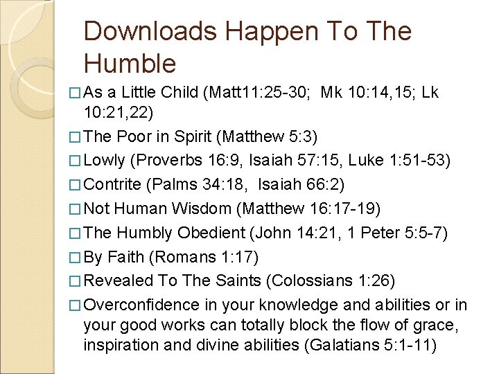 Downloads Happen To The Humble � As a Little Child (Matt 11: 25 -30;