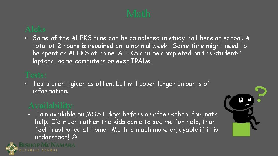 Math Aleks • Some of the ALEKS time can be completed in study hall