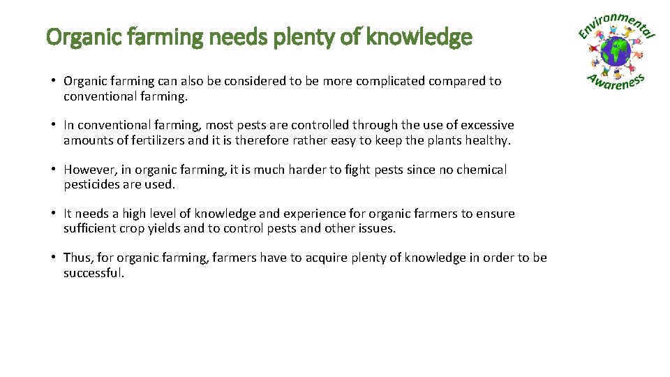 Organic farming needs plenty of knowledge • Organic farming can also be considered to
