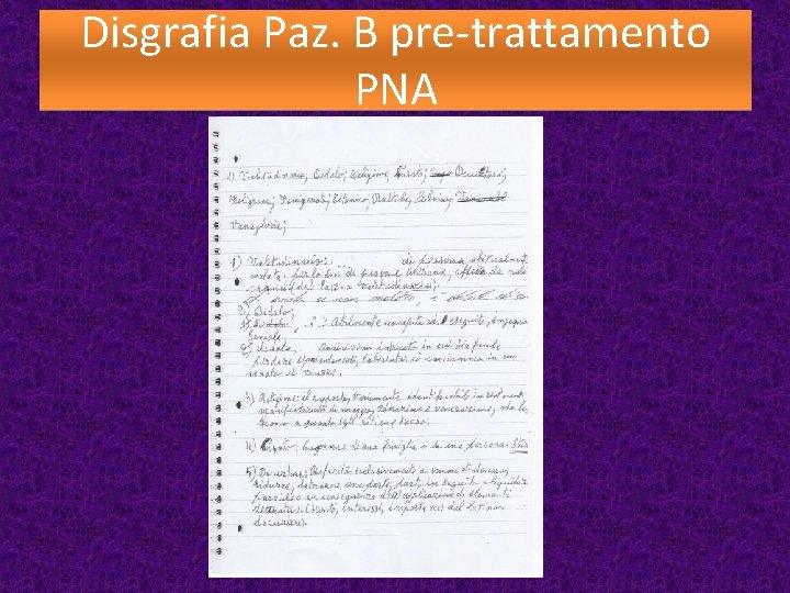 Disgrafia Paz. B pre-trattamento PNA 