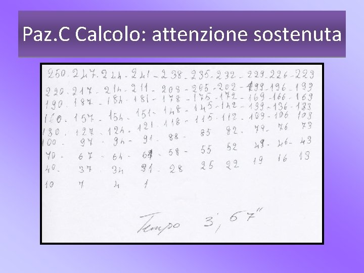 Paz. C Calcolo: attenzione sostenuta 