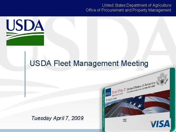 United States Department of Agriculture Office of Procurement and Property Management USDA Fleet Management