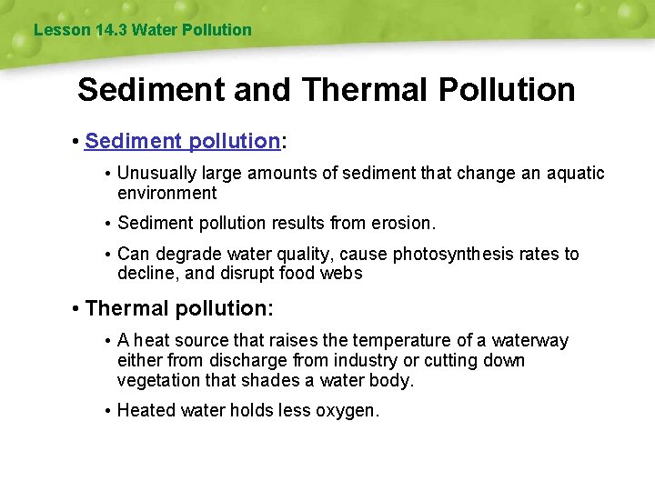 Lesson 14. 3 Water Pollution Sediment and Thermal Pollution • Sediment pollution: • Unusually