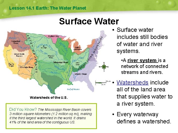 Lesson 14. 1 Earth: The Water Planet Surface Water • Surface water includes still