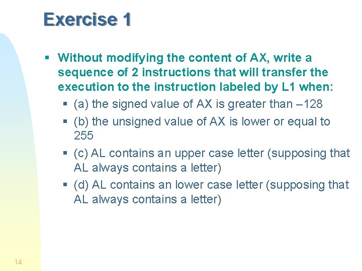 Exercise 1 § Without modifying the content of AX, write a sequence of 2 Exercise 1 § Without modifying the content of AX, write a sequence of 2