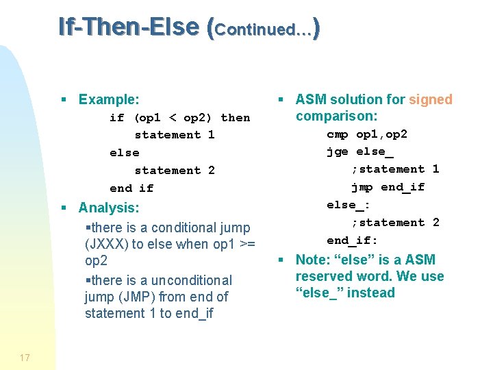 If-Then-Else (Continued…) § Example: if (op 1 < op 2) then statement 1 else If-Then-Else (Continued…) § Example: if (op 1 < op 2) then statement 1 else